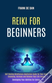 Reiki For Beginners