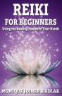 Reiki: For Beginners - Preview