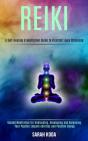 Reiki: Guided Meditation For Unblocking, - Preview