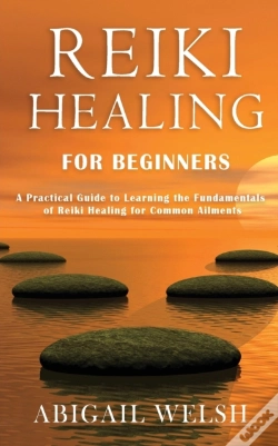 Capa do artigo Reiki Healing For Beginners: A Practical