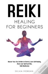 Reiki Healing For Beginners