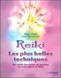 Reiki ; Les Plus Belles Techniques ; Des Outils Merveilleux De Guérison Aux Trois Degrés Du Reiki - Preview