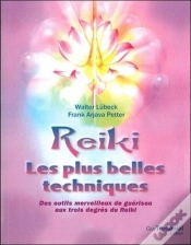 Capa do artigo Reiki ; Les Plus Belles Techniques ; Des Outils Merveilleux De Guérison Aux Trois Degrés Du Reiki