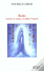 Capa do artigo Reiki Ouvrir Le Coeur ; Eveiller L