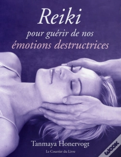 Capa do artigo Reiki Pour Guérir De Nos Émotions Destructrices