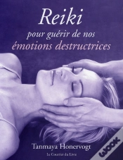 Capa do artigo Reiki Pour Guérir De Nos Émotions Destructrices
