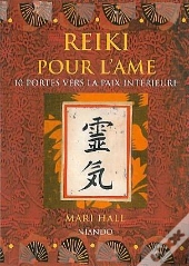 Reiki Pour L'Âme ; 10 Portes Vers La Paix Intérieure