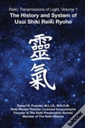 Reiki: Transmissions Of Light, Volume 1