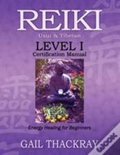 Capa do artigo Reiki Usui & Tibetan Level I Certification Manual, Energy Healing For Beginners