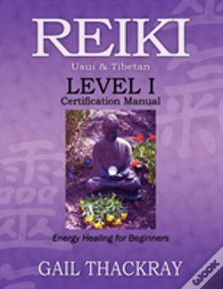 Capa do artigo Reiki Usui & Tibetan Level I Certification Manual, Energy Healing For Beginners