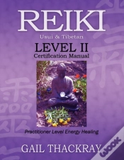 Capa do artigo Reiki, Usui & Tibetan, Level Ii Certification Manual, Practitioner Level Energy Healing