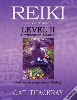 Capa do artigo Reiki, Usui & Tibetan, Level Ii Certification Manual, Practitioner Level Energy Healing