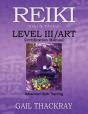 Reiki, Usui & Tibetan, Level Iii/Art Certification Manual, Advanced Reiki Training - Preview