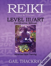 Capa do artigo Reiki, Usui & Tibetan, Level Iii/Art Certification Manual, Advanced Reiki Training