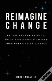 Reimagine Change