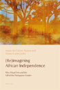 (Re)Imagining African Independence - Preview