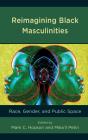 Reimagining Black Masculinities - Preview