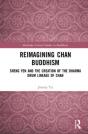 Reimagining Chan Buddhism - Preview