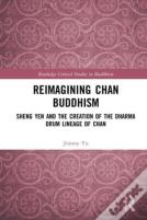 Reimagining Chan Buddhism