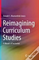 Reimagining Curriculum Studies