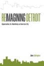 Reimagining Detroit - Preview