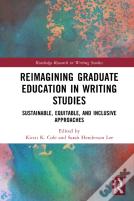 Reimagining Graduate Education In Writing Studies