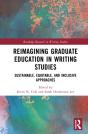 Reimagining Graduate Education In Writing Studies - Preview