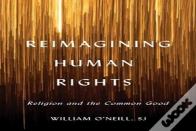 Reimagining Human Rights