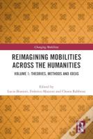 Reimagining Mobilities Across The Humanities