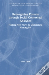 Reimagining Poverty Through Social Contextual Analyses
