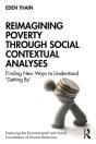 Reimagining Poverty Through Social Contextual Analyses - Preview