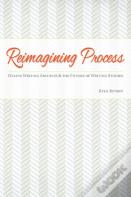 Reimagining Process