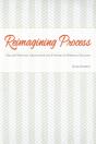 Reimagining Process - Preview