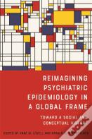 Reimagining Psychiatric Epidemiology In A Global Frame