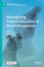 Reimagining Science Education In The Anthropocene - Preview