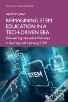 Reimagining Stem Education In A Tech-Driven Era