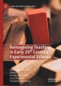 Reimagining Teaching In Early 20th Century Experimental Schools - Preview
