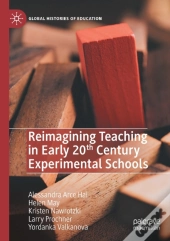 Reimagining Teaching In Early 20th Century Experimental Schools