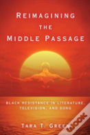 Reimagining The Middle Passage