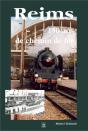 Reims - 150 Ans De Chemin De Fer - Preview
