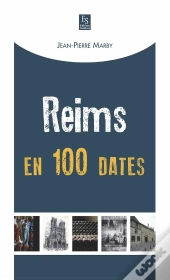 Reims En 100 Dates