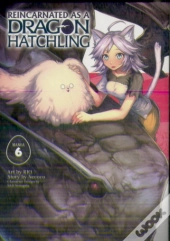 Reincarnated As A Dragon Hatchling (Manga) Vol. 6
