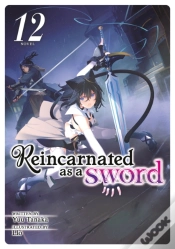 Capa do artigo Reincarnated As A Sword (Light Novel) Vol. 12