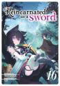 Reincarnated As A Sword (Light Novel) Vol. 16 - Preview
