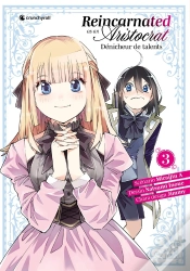 Capa do artigo Reincarnated As An Aristocrat T03