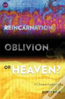 Reincarnation, Oblivion Or Heaven?