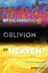 Reincarnation, Oblivion Or Heaven?