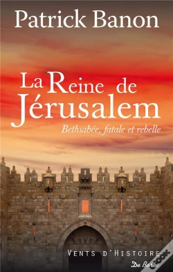Capa do artigo Reine De Jerusalem (La) - Bethsabee, Fatale Et Rebelle