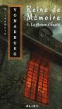 Reine De Mémoire T.5 ; La Maison D'Équité - Preview