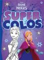 Reine Des Neiges - Super Colo - Preview